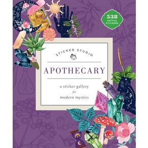 Sticker Studio: Apothecary:A Sticker Gallery for Modern Mystics