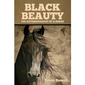 Black Beauty: The Autobiogaphy of a Hose Papeback, Bibliotech Pess