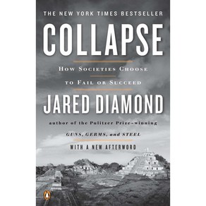 Collapse:How Societies Choose to Fail or Succeed