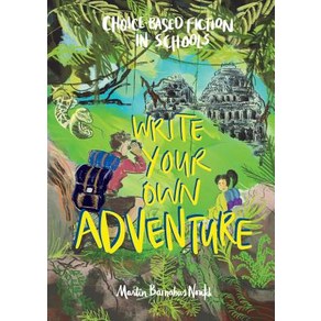 (영문도서) Write Your Own Adventure: Choice-Based Fiction in Schools Paperback