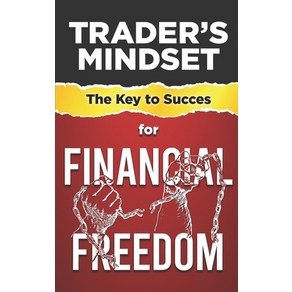 (영문도서) Tade's Mindset: The Key to Success fo Financial Feedom Papeback, Independently Published, English, 9798372650695