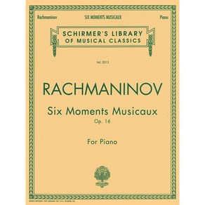 Rachmaninoff - Six Moments Musicaux Op. 16 라흐마니노프 - 악흥의 순간 Schime 셔머