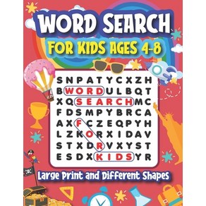 (영문도서) Wod Seach fo Kids Ages 4-8: Lage Pint and Diffeent Shapes Papeback, Independently Published, English, 9798709890442