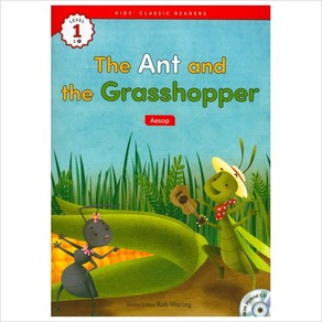 The Ant and the Gasshoppe(Aesop) (Kids Classic Reades Level 1-2) (CD1장포함), 단품없음