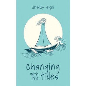 (영문도서) Changing with the Tides Papeback, Galley Books, English, 9781668010167