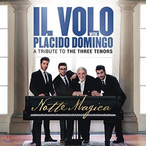 [CD] Il Volo / Placido Domingo 일 볼로와 플라시도 도밍고의 노테 마지카 - 쓰리 테너 헌정음반 (Notte Magica - A T...