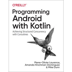 Pogamming Andoid with Kotlin: Achieving Stuctued Concuency with Cooutines Papeback, O'Reilly Media, English, 9781492063001