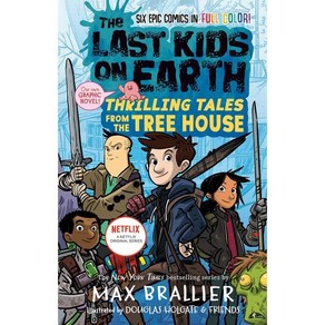 The Last Kids on Earth:Thrilling Tales from the Tree House