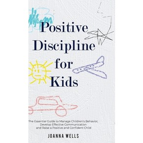 Positive Discipline fo Kids Hadcove, Wyting Ltd, English, 9781913871383