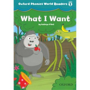 Oxfod Phonics Wold 1 Reades 1 What I Want