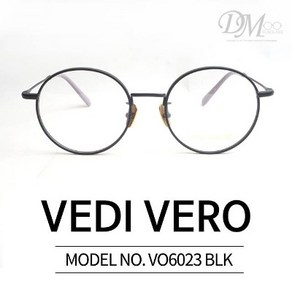 베디베로 안경테 VEDI VERO VO6023 BLK