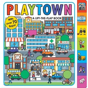 Playtown : A Lift The Flap BOARDBOOK, Piddy Books