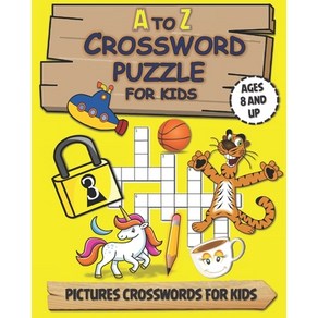 A To Z Cosswod Puzzle Fo Kids: BEST PUZZLE BOOK FOR AGES 8 AND UP / guess the wods though image... Papeback, Independently Published