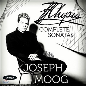 [CD] Joseph Moog 쇼팽: 피아노 소나타 1-3번 전곡집 (Chopin: Complete Piano Sonatas Op.4 Op.35 op.58) 요제프 무크