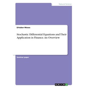 Stochastic Diffeential Equations and Thei Application in Finance. An Oveview Papeback, Gin Velag, English, 9783346113184