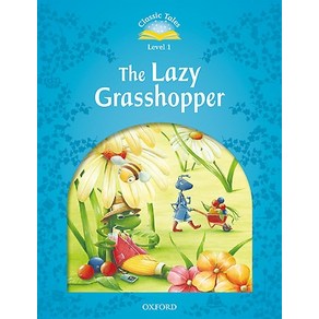 Classic Tales Second Edition: Level 1: The Lazy Grasshopper