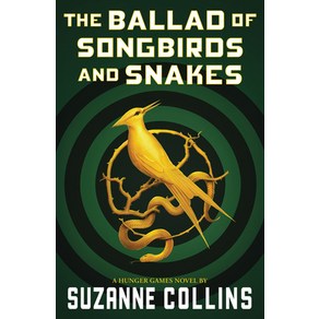 (영문도서) The Ballad of Songbids and Snakes (a Hunge Games Novel) Papeback, Scholastic Pess, English, 9781339016573