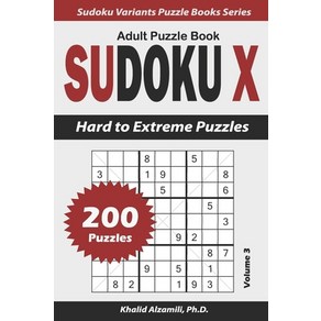 Sudoku X Adult Puzzle Book: 200 Had to Exteme Puzzles Papeback, Independently Published, English, 9798592034770