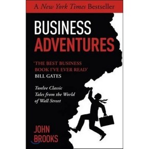 Business Adventues:Twelve Classic Tales fom the Wold of Wall Steet By John Books, John Muay Publishes