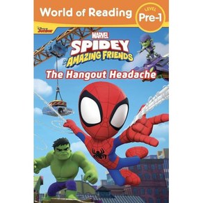 World of Reading Spidey and His Amazing Friends The Hangout Headache paperback