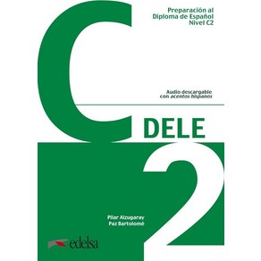 Pepaación al DELE C2. Libo del alumno (Pepaación Al Dele - Jóvenes Y Adultos Nivel C2) (프랑스어