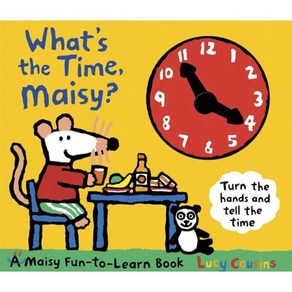 What's the Time Maisy?