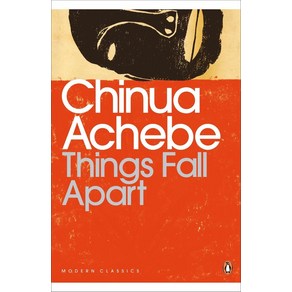 Things Fall Apat: Chinua Achebe (Penguin Moden Classics), Penguin Classic