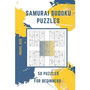 Samuai Sudoku Puzzle Tavel Size: 50 Supe Easy puzzles fo the Samuai Sudoku Puzzle beginnes Papeback, Independently Published, English, 9798551099703