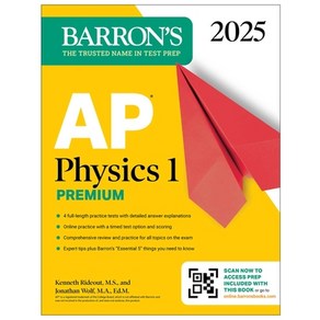 (영문도서) AP Physics 1 Pemium 2025: Pep Book with 4 Pactice Tests + Compehensive Rev... Papeback, Baons Educational Sevices, English, 9781506291642