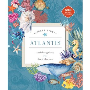 Sticker Studio: Atlantis: A Sticker Gallery of the Deep Blue Sea Hardcover