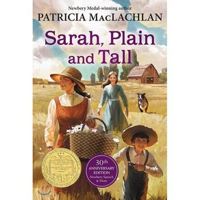 Sarah Plain and Tall : 1986 뉴베리 수상작 : 1986 Newbery Winner