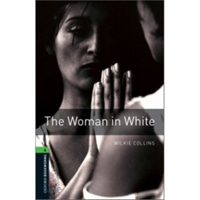 Oxfod Bookwoms Libay Stage 6 The Woman in White, OXFORD UNIVERSITY PRESS