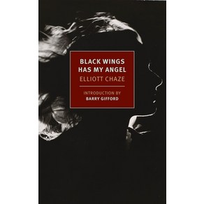 (영문도서) Black Wings Has My Angel Papeback, New Yok Review of Books, English, 9781590179161