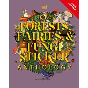 (영문도서) The Forests Fairies and Fungi Sticker Anthology Hardcover