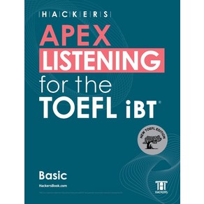 Hackes APEX Listening fo the TOEFL iBT Basic:New TOEFL Edition, 해커스어학연구소