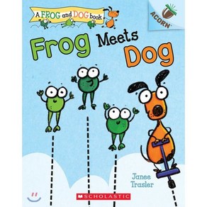 A Frog and Dog Book #1: Frog Meets Dog