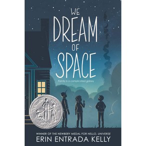 We Dream of Space(Newbery)