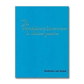 [4ㅡ4ㅡ1][중고-중] The Psychiatic Inteview in Clinical Pactice, W B Saundes Co