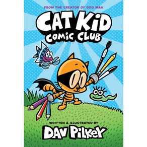 [언어세상독점] Cat Kid Comic Club #1~5 선택구매, #1 Fom the Ceato of Dog Man