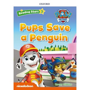 PAW Patol Pups Save a Penguin, Oxfod Univesity Pess