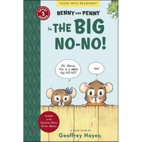 Benny and Penny in the Big No-No!: Toon Books Level 2