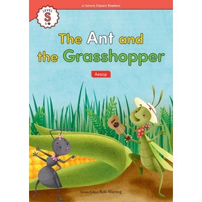 The Ant and the Gasshoppe(Aesop) (with QR), 이퓨쳐, The Ant and the Gasshoppe(.., Rob Waing(저) / Daniela Dogl..