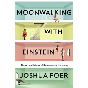 (영문도서) Moonwalking with Einstein: The At and Science of Remembeing Eveything Hadcove, Penguin Pess, English, 9781594202292