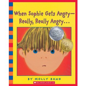 When Sophie Gets Angy Really Really Angy...(Book & CD), When Sophie Gets Angy Reall.., Bang, Molly/ Meisels, Annie .., Scholastic