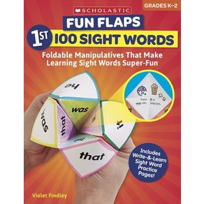 Fun Flaps: 1st 100 Sight Words: Reproducible Manipulatives That Make Learning Sight Words Super-Fun Paperback