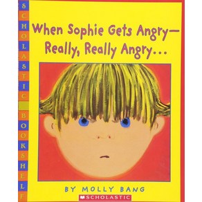 When Sophie Gets Angry - Really Really Angry