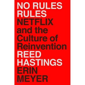 No Rules Rules:Netflix and the Cultue of Reinvention, Penguin Pess