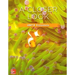 Science A Closer Look Grade 3 : Unit B (2018 Edition)