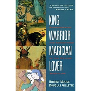 King Waio Magician Love (Revised):Rediscoveing the Achetypes of the Matue Masculine, King, Waio, Magician, Lov.., Mooe, Robet L./ Gillette, .., HapeOne