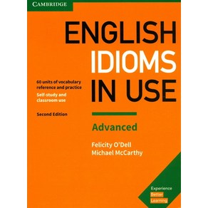 English Idioms in Use: Advanced:Vocabulary Reference and Practice